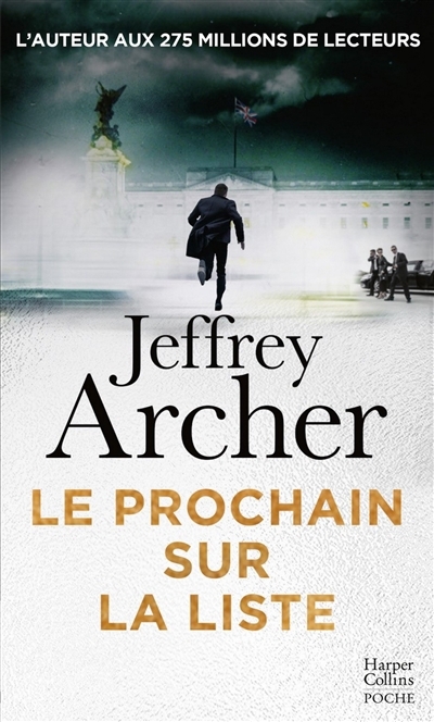 prochain sur la liste (Le) | Archer, Jeffrey (Auteur)