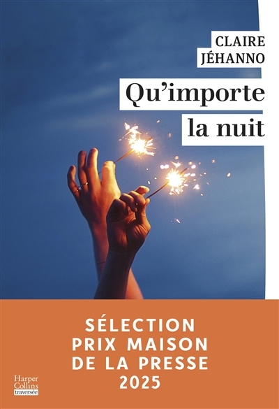 Qu'importe la nuit | Jéhanno, Claire (Auteur)