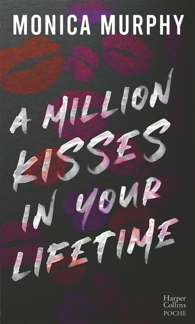 A million kisses in your lifetime | Murphy, Monica (Auteur)