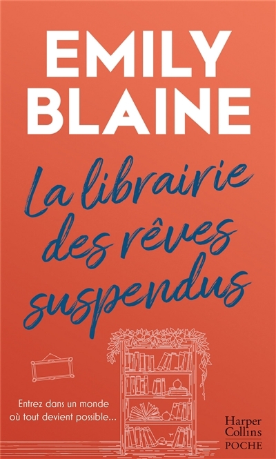 librairie des rêves suspendus (La) | Blaine, Emily (Auteur)