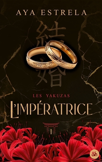Les yakuzas T.01 - L'impératrice | Estrela, Aya