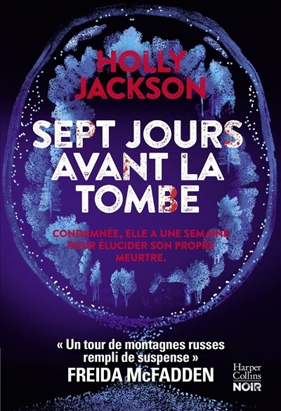 Sept jours avant la tombe | Jackson, Holly