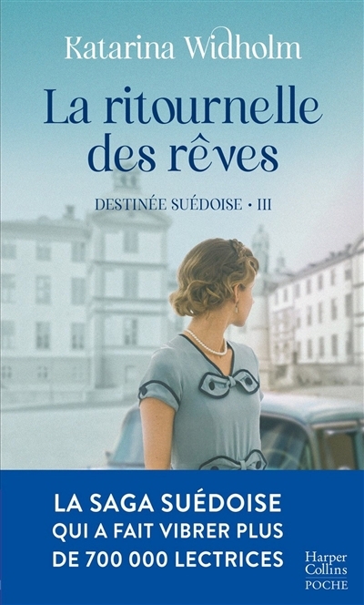 Destinée suédoise T.03 - ritournelle des rêves (La) | Widholm, Katarina
