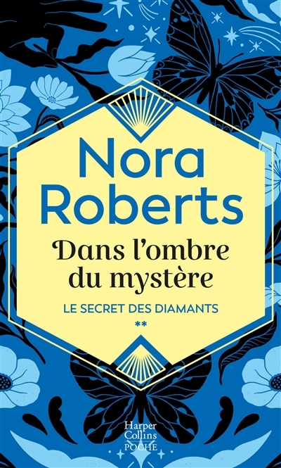 Le secret des diamants T.02 - Dans l'ombre du mystère | Roberts, Nora