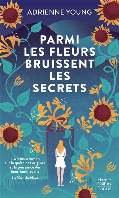Parmi les fleurs bruissent les secrets | Young, Adrienne