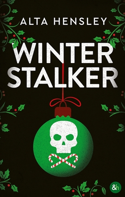 Winter stalker : dark romance de Noël | Hensley, Alta (Auteur)