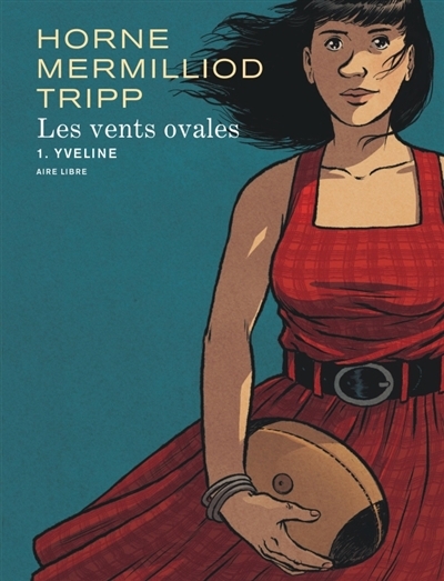 Les vents ovales T.01 - Yveline | Mermilliod, Aude