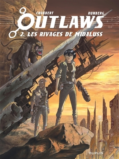 Outlaws T.02 - Les rivages de Midaluss  | Runberg, Sylvain (Auteur) | Chabbert, Eric (Illustrateur)