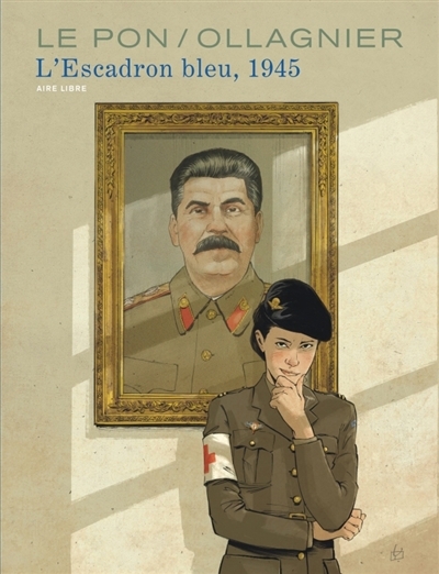 Escadron bleu, 1945 (L') | Ollagnier, Virginie (Auteur) | Le Pon, Yan (Illustrateur)