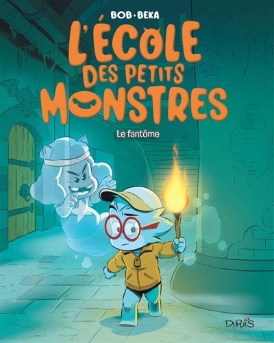 L'école des petits monstres T.03 - Le fantôme | Béka