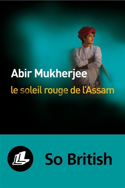 NUM - Le soleil rouge de l'Assam (EPUB) | Mukherjee, Abir