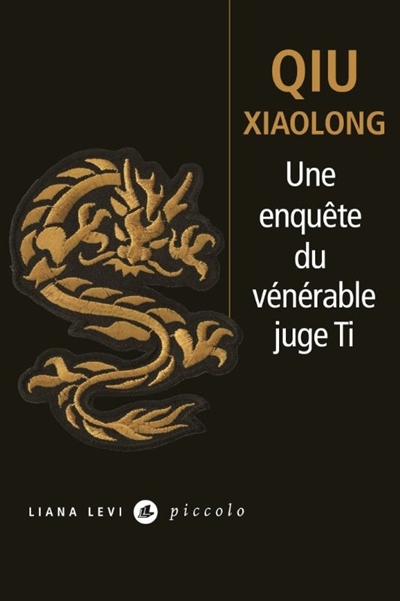 Une enquête du vénérable juge Ti : attribuée à l'inspecteur Chen Cao | Qiu, Xiaolong