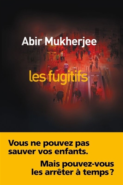 Les fugitifs | Mukherjee, Abir (Auteur)