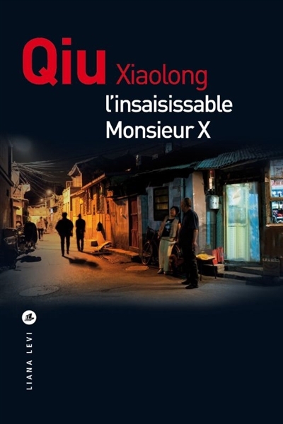 insaisissable Monsieur X (L') | Qiu, Xiaolong