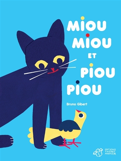 Mioumiou et Pioupiou | Gibert, Bruno (Auteur)