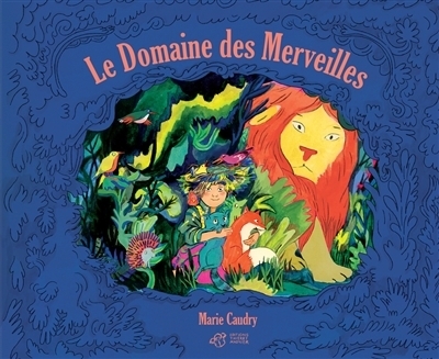 Le domaine des merveilles | Caudry, Marie