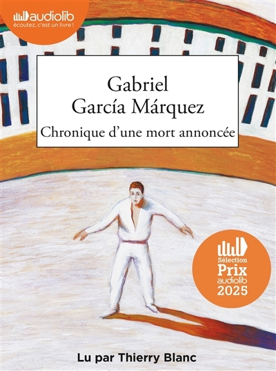 AUDIO - Chronique d'une mort annoncée | Garcia Marquez, Gabriel (Auteur)