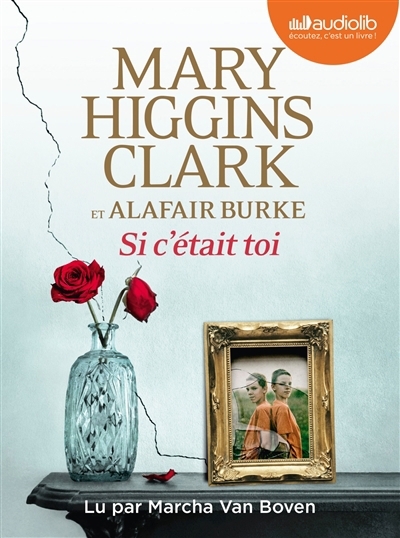 AUDIO - Si c'était toi | Clark, Mary Higgins (Auteur) | Burke, Alafair (Auteur)