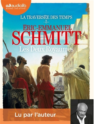 Audio - deux royaumes (Les) | Schmitt, Eric-Emmanuel (Auteur)