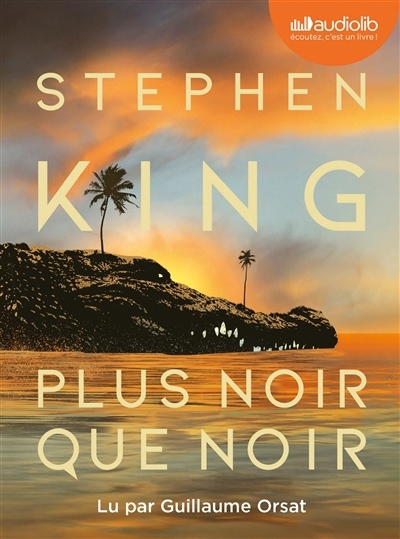 AUDIO - Plus noir que noir | King, Stephen
