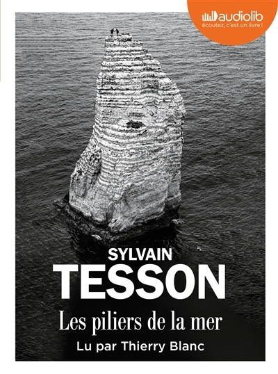 AUDIO - piliers de la mer (Les) | Tesson, Sylvain