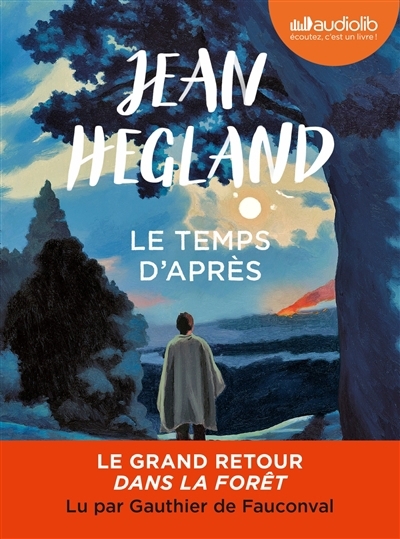 AUDIO - temps d'après (Le) | Hegland, Jean