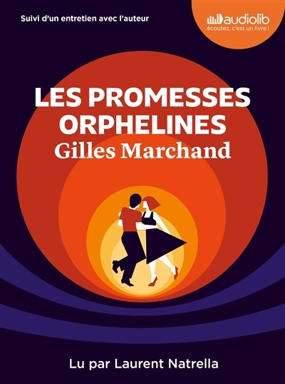 AUDIO - promesses orphelines (Les) | Marchand, Gilles (Auteur)