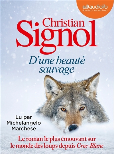Audio - D'une beauté sauvage | Signol, Christian (Auteur)