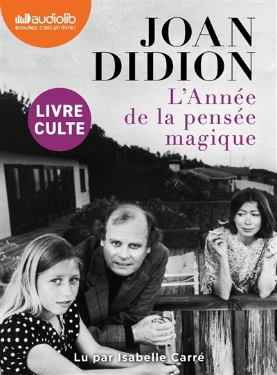 AUDIO - L'année de la pensée magique | Didion, Joan (Auteur)