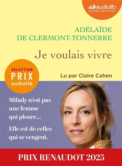 Je voulais vivre | Clermont-Tonnerre, Adélaïde de