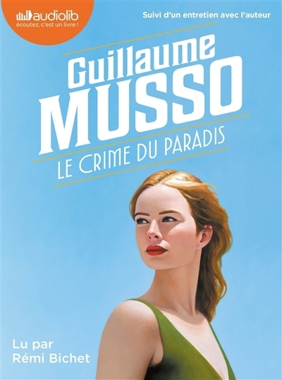 AUDIO - crime du paradis (Le) | Musso, Guillaume (Auteur)