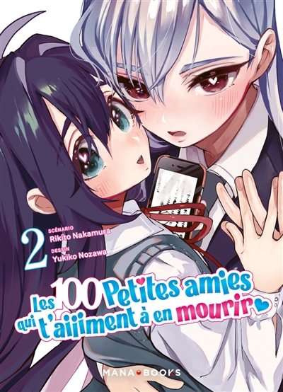 Les 100 petites amies qui t'aiiiment à en mourir T.02  | Nakamura, Rikito