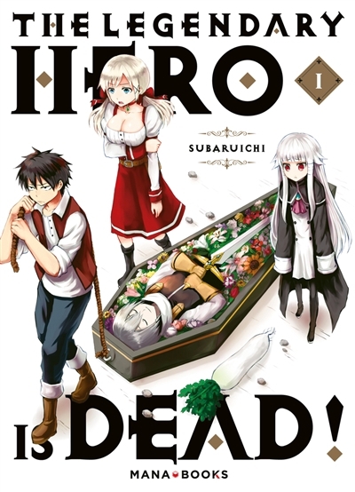 The legendary hero is dead T.01 | Subaruichi (Auteur)