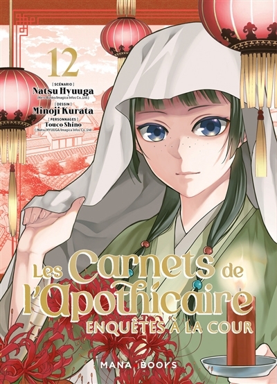 carnets de l'apothicaire : enquêtes à la cour (Les) T.12 | Hyuuga, Natsu (Auteur) | Kurata, Minoji (Illustrateur) | Shino, Touco (Illustrateur)