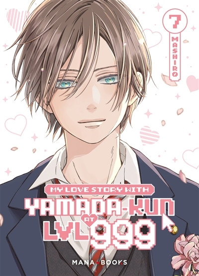 My love story with Yamada-kun at LVL 999 T.07 | Mashiro (Auteur)