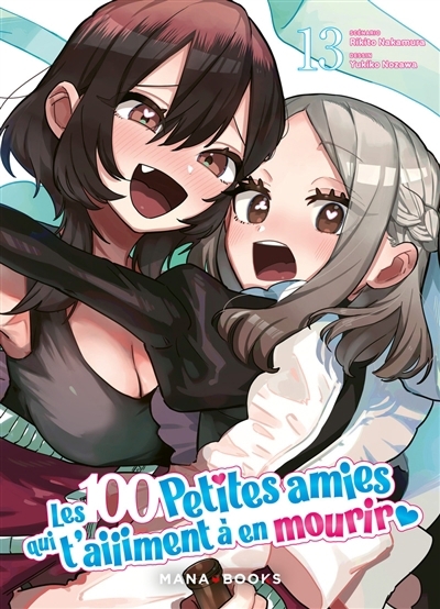 Les 100 petites amies qui t'aiiiment à en mourir T.13 | Nakamura, Rikito (Auteur) | Nozawa, Yukiko (Illustrateur)