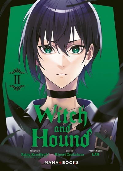 Witch and Hound T.02 | Kamitsuki, Rainy (Auteur) | Tsukahara, Minori (Illustrateur) | Lam (Illustrateur)
