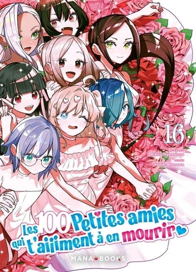 Les 100 petites amies qui t'aiiiment à en mourir T.16 | Nakamura, Rikito (Auteur) | Nozawa, Yukiko (Illustrateur)