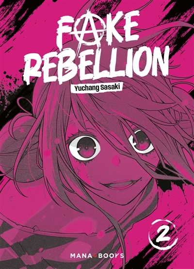 Fake rebellion T.02 | Sasaki, Yuchang