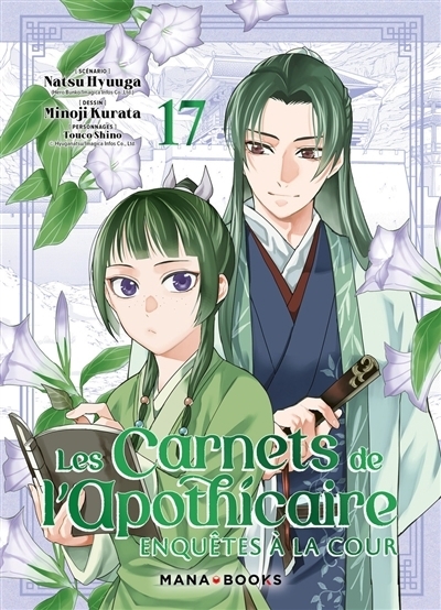 Les carnets de l'apothicaire : enquêtes à la cour T.17 | Hyuuga, Natsu (Auteur) | Kurata, Minoji (Illustrateur) | Shino, Touco (Illustrateur)