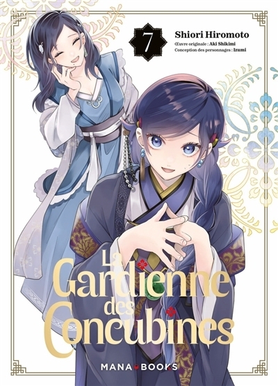 La gardienne des concubines T.07 | Hiromoto, Shiori (Auteur) | Shimiki, Aki (Auteur) | Izumi (Illustrateur)