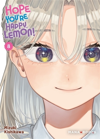 Hope you're happy, Lemon! T.08 | Kishikawa, Mizuki