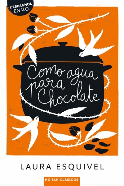 Como agua para chocolate | Esquivel, Laura