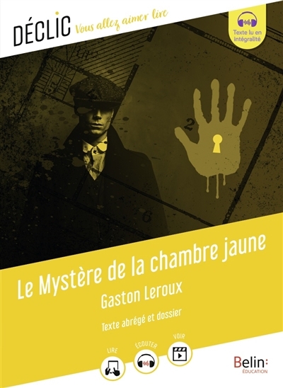 mystère de la chambre jaune : texte abrégé et dossier (Le) | Leroux, Gaston (Auteur)