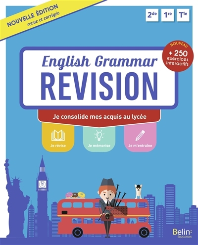 English grammar revision : je consolide mes acquis au lycée : 2de, 1re, terminale | Dahm, Rebecca (Auteur) | Mayes, Bill (Auteur) | Loquet, Bertrand (Illustrateur)