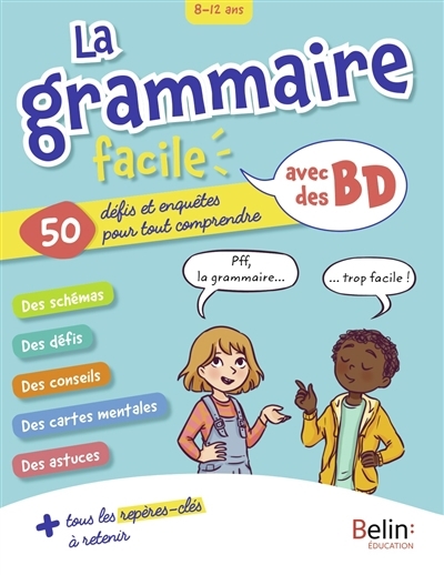 grammaire facile avec des BD : 50 défis et enquêtes pour tout comprendre : 8-12 ans (La) | Doutsas, Irène (Auteur) | Théraulaz, Céline (Illustrateur)