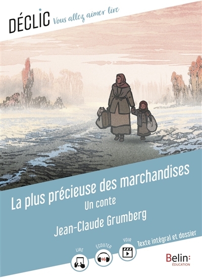 plus précieuse des marchandises : un conte (La) | Grumberg, Jean-Claude (Auteur)