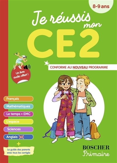 Je réussis mon CE2 : 8-9 ans : conforme au programme | 
