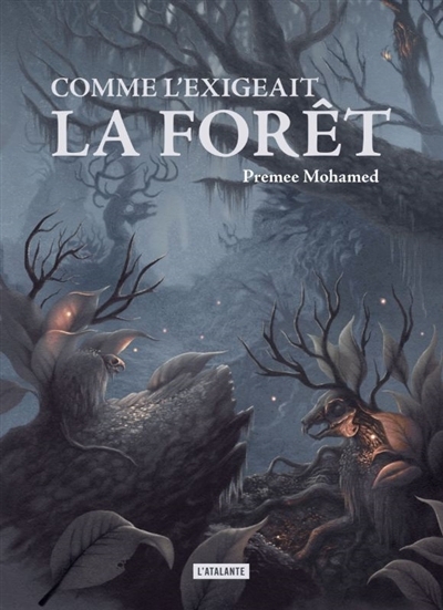 La dentelle du cygne - Comme l'exigeait la forêt | Mohamed, Premee (Auteur)