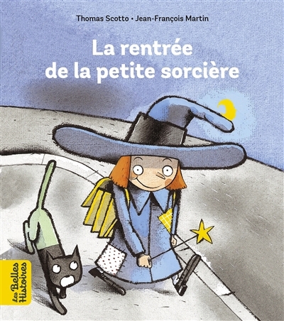 La rentrée de la petite sorcière | Scotto, Thomas 
